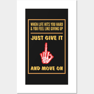 The Middle Finger - Funny Motivational Life Quotes Posters and Art